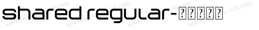 Shared Regular字体转换